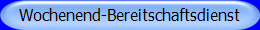 Wochenend-Bereitschaftsdienst
